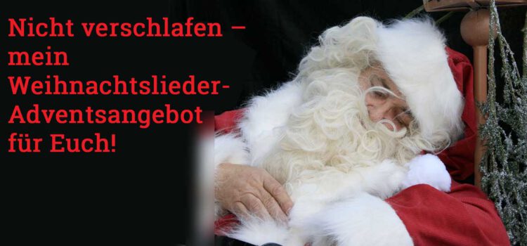 Mein Weihnachtslieder-Adventsangebot – alle Weihnachtslieder zum ermäßigten Preis!